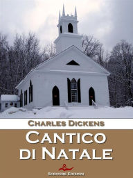 Title: Cantico di natale in prosa, Author: Charles Dickens