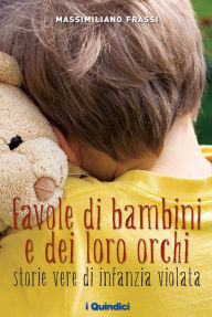 Title: Favole di bambini e dei loro orchi, Author: Massimiliano Frassi