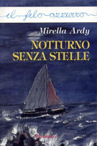 Title: Notturno senza stelle, Author: Mirella Ardy