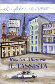 Title: Il tassista, Author: Rosetta Albanese