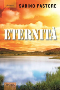 Title: Eternità, Author: Sabino Pastore