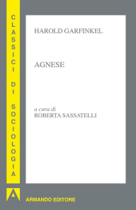 Title: Agnese, Author: Harold Garfinkel