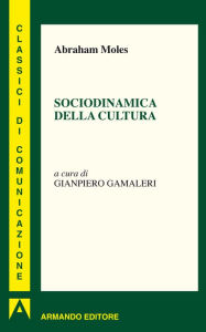Title: Sociodinamica della cultura, Author: Abraham Moles