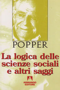 Title: La logica delle scienze sociali, Author: Karl R. Popper