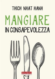 Title: Mangiare in consapevolezza, Author: Thich Nhat Hanh