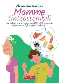 Title: Mamme (in)sostenibili, Author: Alessandra Guatteri