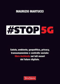 Title: #Stop 5G, Author: Maurizio Martucci