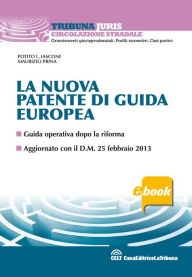 Title: La nuova patente di guida europea, Author: Potito L. Iascone