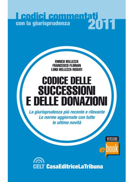 Codice Delle Successioni E Delle Donazioni By Enrico Bellezza ...