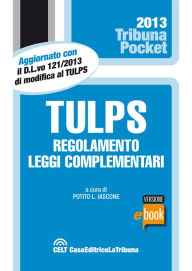 Title: Tulps, regolamento, leggi complementari, Author: Potito L. Iascone