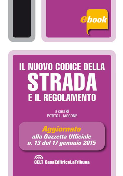 Il nuovo codice della strada e il regolamento