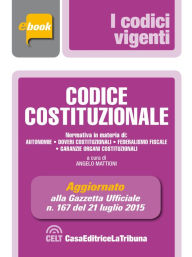 Title: Codice costituzionale, Author: Angelo Mattioni