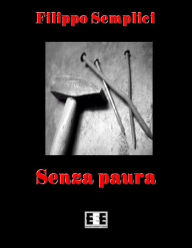 Title: Senza Paura, Author: Filippo Semplici