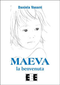 Title: Maeva, la benvenuta, Author: Daniela Vasarri