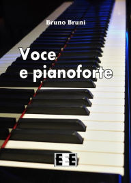 Title: Voce e pianoforte, Author: Bruno Bruni