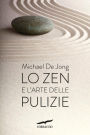 Lo Zen e l'arte delle pulizie