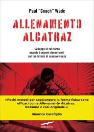 Title: Allenamento Alcatraz, Author: Paul Wade