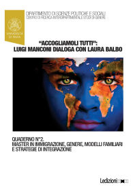 Title: Accogliamoli tutti: Luigi Manconi dialoga con Laura Balbo, Author: Luigi Manconi