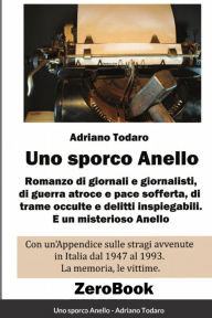 Title: Uno sporco Anello, Author: Adriano Todaro