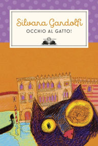 Title: Occhio al gatto, Author: Silvana Gandolfi