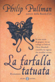 Title: La farfalla tatuata, Author: Philip Pullman