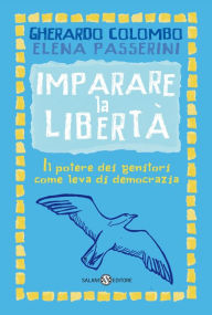 Title: Imparare la libertà, Author: Gherardo Colombo