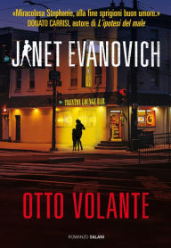 Title: Otto volante: Un caso di Stephanie Plum, Author: Janet Evanovich