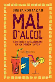 Title: Mal d'alcol, Author: Luigi Rainero Fassati