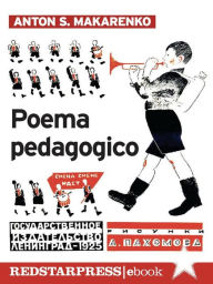 Title: Poema Pedagogico, Author: Anton S. Makarenko
