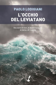 Title: L'occhio del leviatano, Author: Paolo Maria Lodigiani