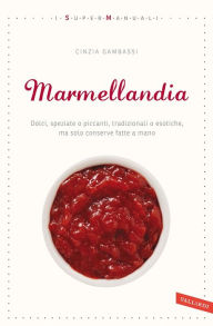 Title: Marmellandia, Author: Cinzia Gambassi