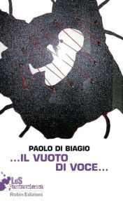 Title: ...Il vuoto di voce..., Author: Paolo Di Biagio