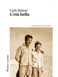 Title: L'età bella, Author: Carlo Buttari