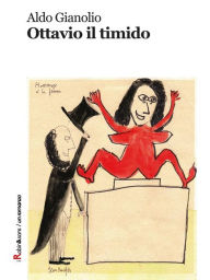 Title: Ottavio il timido, Author: Aldo Gianolio