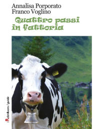 Title: Quattro passi in fattoria, Author: Annalisa Porporato