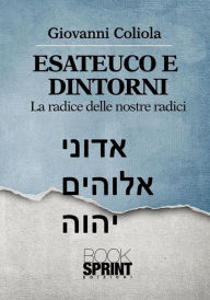 Title: Esateuco e dintorni, Author: Giovanni Coliola