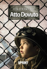 Title: Atto Dovuto, Author: Italo Rasciale