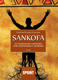 Title: Sankofa, Author: Ferdinand Kouadio Komenan