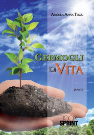 Title: Germogli di vita, Author: Angela Anna Tozzi