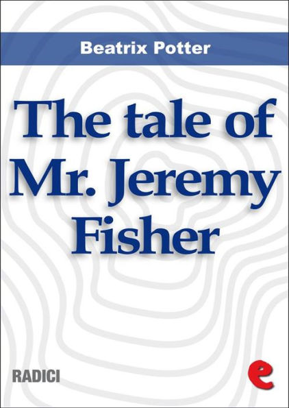 The Tale of Mr. Jeremy Fisher