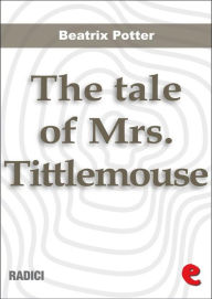 Title: The Tale of Mrs Tittlemouse, Author: Beatrix Potter