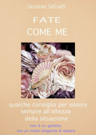 Title: Fate Come Me, Author: Susanna Salviati