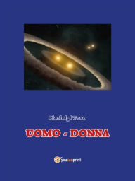 Title: Uomo - Donna, Author: Pierluigi Toso