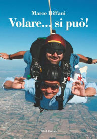Title: Volare si può, Author: Marco Biffani