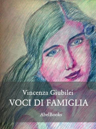 Title: Voci di famiglia, Author: Giubilei Vincenza