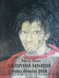 Title: La divina mimesis, Author: Mario Pozzi