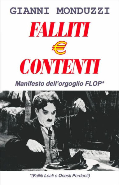 Falliti e contenti