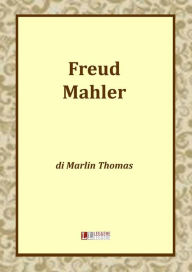 Title: Freud Mahler, Author: Marlin  Thomas