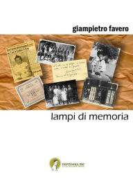 Title: Lampi di memoria, Author: Giampietro Favero