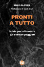Pronti a Tutto: Guida per affrontare gli scenari peggiori